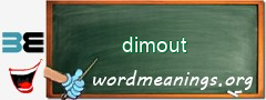 WordMeaning blackboard for dimout